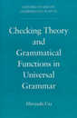 Checking Theory and Grammatical Functions in Universal Grammar (Oxford Studies in Comparative Syntax)