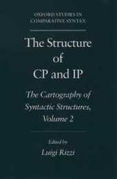 The Structure of CP and IP: The Cartography of Syntactic Structures Volume 2 (Oxford Studies in Comparative Syntax)
