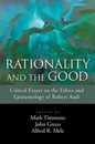 Rationality And The Good: Critical Essays on the Ethics and Epistemology of Robert Audi
