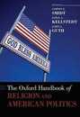 The Oxford Handbook of Religion and American Politics (Oxford Handbooks)