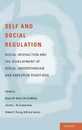 Self and Social Regulation: Social Interaction and the Development of Social Understanding and Executive Functions