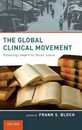 The Global Clinical Movement: Educating Lawyers for Social Justice