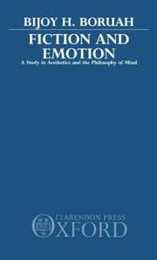 Fiction and Emotion: A Study in Aesthetics and the Philosophy of Mind