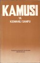 Kamusi Ya Kiswahili Sanifu: A Standard Swahili-Swahili Dictionary