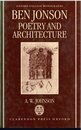 Ben Jonson: Poetry and Architecture (Oxford English Monographs)