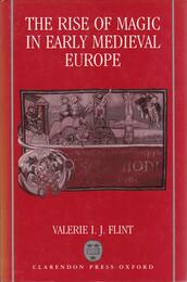 The Rise of Magic in Early Mediaeval Europe