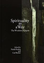 Spirituality as a Way: The Wisdom of Japan