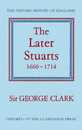 The Later Stuarts 1660-1714 (Oxford History of England 10)