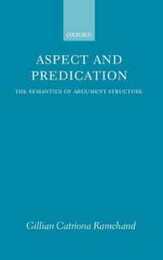 Aspect and Predication: The Semantics of Argument Structure