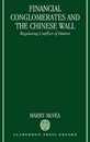 Financial Conglomerates and the Chinese Wall: Regulating Conflicts of Interest