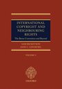 International Copyright and Neighbouring Rights: The Berne Convention And Beyond 2 Volume Set
