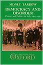 Democracy and Disorder: Protest and Politics in Italy 1965-1975