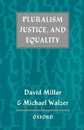 Pluralism Justice and Equality