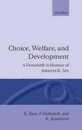 Choice Welfare and Development: A Festchrift in Honour of Amartya K. Sen