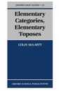 Elementary Categories Elementary Toposes (Oxford Logic Guides)