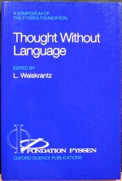 Thought Without Language (Fyssen Foundation symposium series)