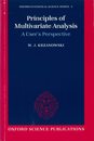 Principles of Multivariate Analysis: A User's Perspective (Oxford Statistical Science Series)