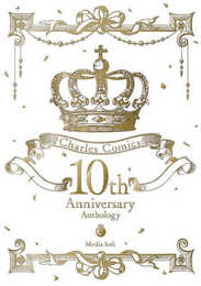 Charles Comics 10th Anniversary Anthology (CharlesComics)