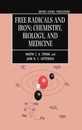 Free Radicals and Iron: Chemistry Biology and Medicine