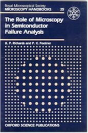 Role Microscopy In Semiconductor Failure Analysis (Microscopy Handbooks)