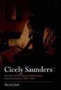 Cicely Saunders - Founder of the Hospice Movement: Selected Letters 1959-1999