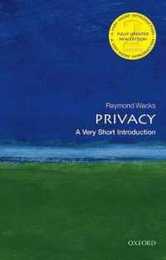 Privacy: A Very Short Introduction (Very Short Introductions 221)