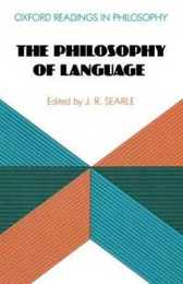 The Philosophy Of Language (Ox Readings Philosophy Series) (Oxford Readings in Philosophy)