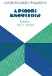 A Priori Knowledge (Oxford Readings In Philosophy)