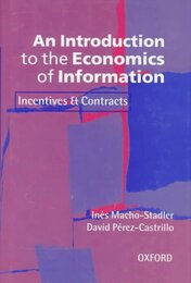 An Introduction to the Economics of Information: Incentives and Contracts