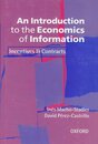 An Introduction to the Economics of Information: Incentives and Contracts