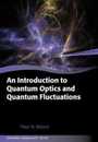 An Introduction to Quantum Optics and Quantum Fluctuations (Oxford Graduate Texts)
