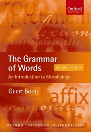 The Grammar of Words: An Introduction to Linguistic Morhology (Oxford Textbooks in Linguistics)