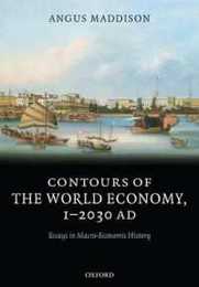 Contours of the World Economy 1-2030 Ad: Essays in Macro-economic History