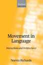Movement In Language: Interactions and Architectures (Oxford Linguistics)