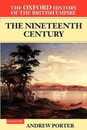 3: The Oxford History of the British Empire: Volume III: The Nineteenth Century