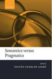 Semantics versus Pragmatics
