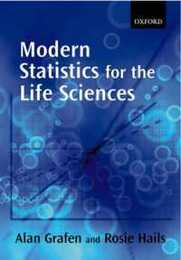 Modern Statistics for the Life Scientices