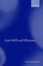 Free Will and Illusion
