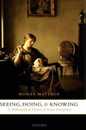 Seeing Doing And Knowing: A Philosophical Theory Of Sense Perception