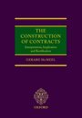 The Construction of Contracts: Interpretation Implication and Rectification