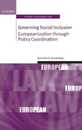 Governing Social Inclusion: Europeanization Through Policy Coordination (Oxford Studies in European Law)