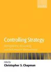 Controlling Strategy: Management Accounting and Performance Measurement