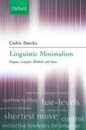 Linguistic Minimalism: Origins Concepts Methods and Aims (Oxford Linguistics)