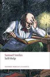 Self-Help (Oxford World's Classics)