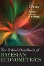 The Oxford Handbook of Bayesian Econometrics (Oxford Handbooks)