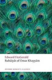Rubaiyat of Omar Khayyam (Oxford World's Classics)