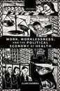 Work Worklessness and the Political Economy of Health