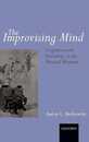 The Improvising Mind: Cognition and Creativity in the Musical Moment