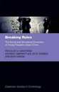 Breaking Rules: The Social and Situational Dynamics of Young People's Urban Crime (Clarendon Studies in Criminology)