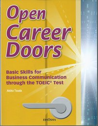 Open Career Doors: TOEICで学ぶビジネスコミュニケ-ションの基礎知識